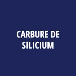 CARBURE DE SILICIUM