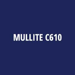 MULLITE C610