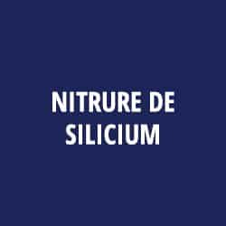 NITRURE DE SILICIUM
